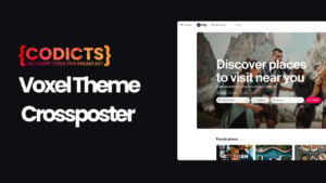 CoDicts Voxel Theme Crossposter - Custom WordPress Development - CoDicts