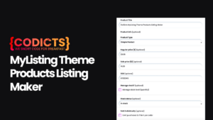 MyListing Theme Products Listing Maker - Custom WordPress Development - CoDicts